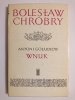BOLESŁAW CHROBRY 7 WNUK - Antoni Gołubiew 1974